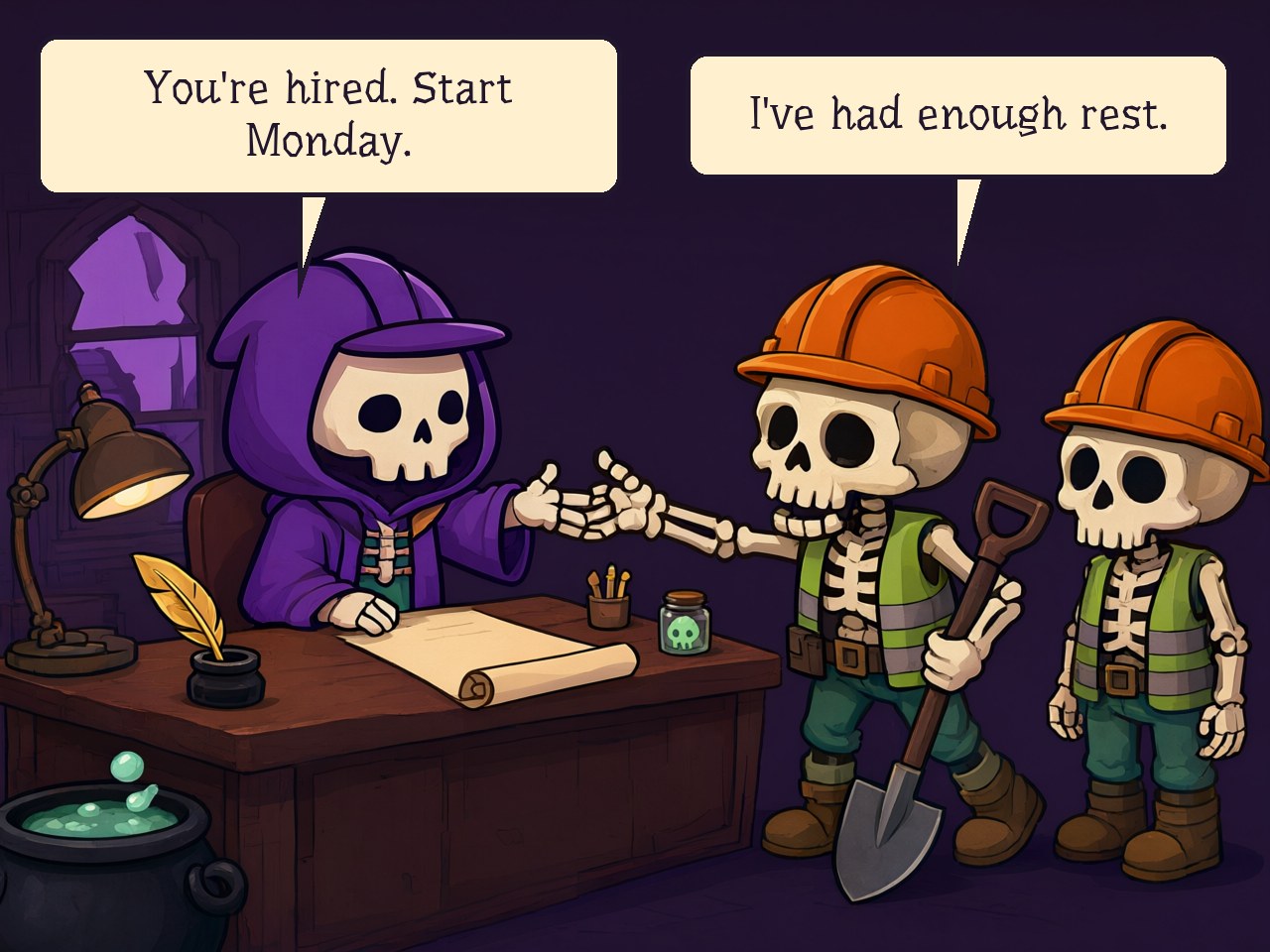 Hiring: the necromancer opens a firm by the graveyard. You're hired. Start Monday. I've had enough rest.
